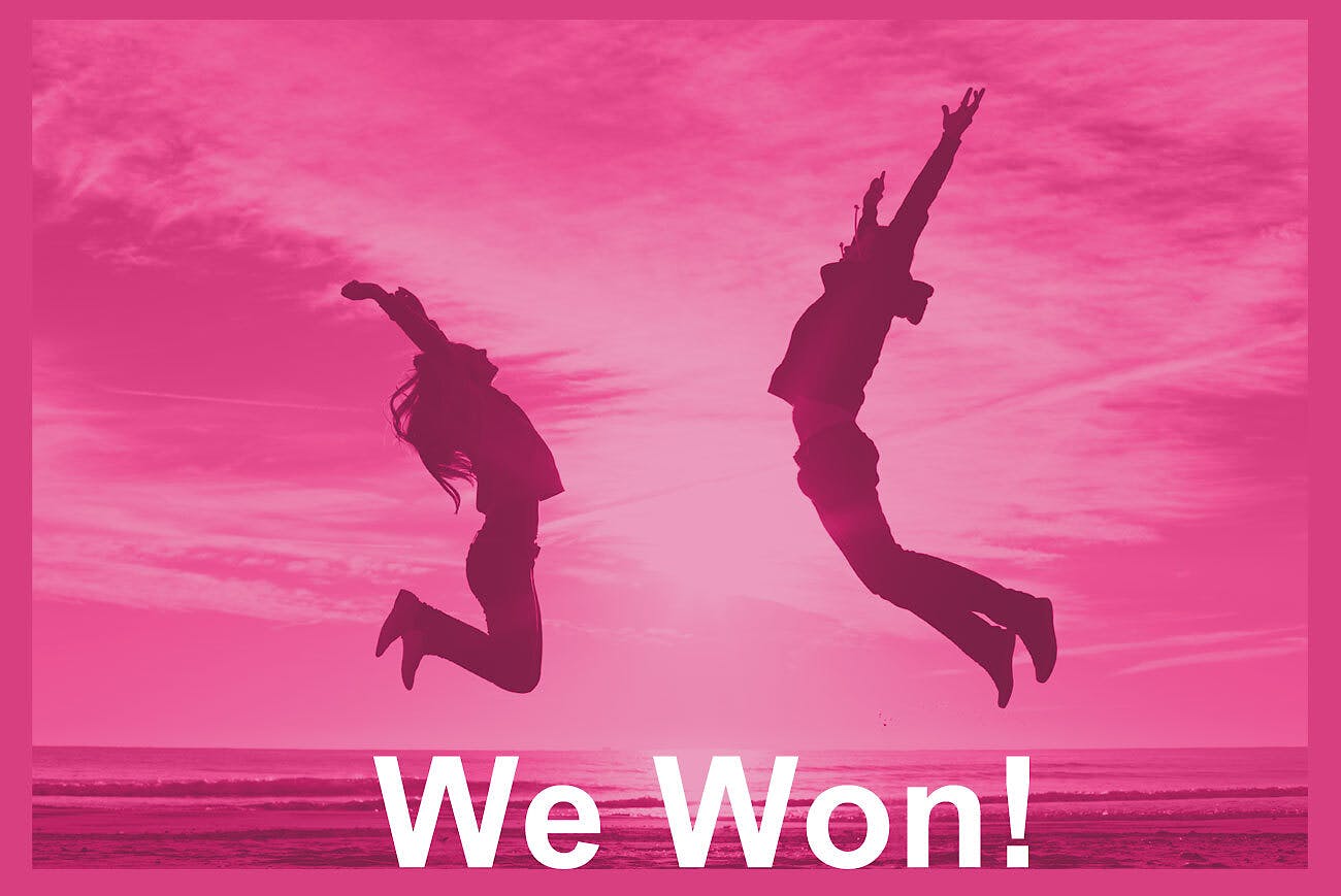 We won